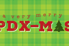 Varies/Learn More: A Very Merry PDX-mas